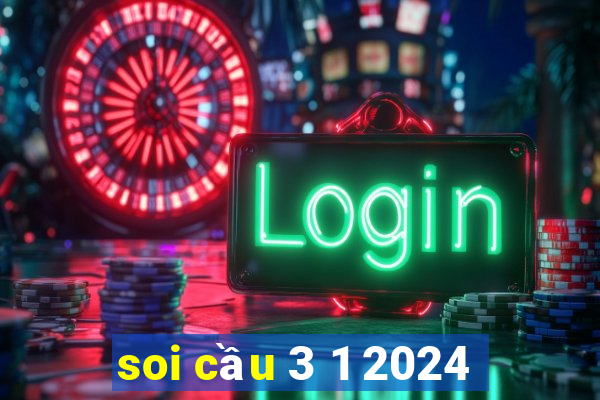 soi cầu 3 1 2024