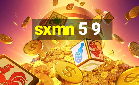 sxmn 5 9