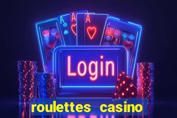 roulettes casino real money