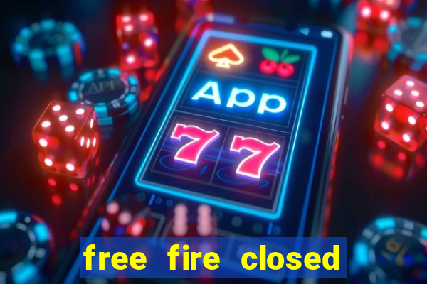 free fire closed beta apk