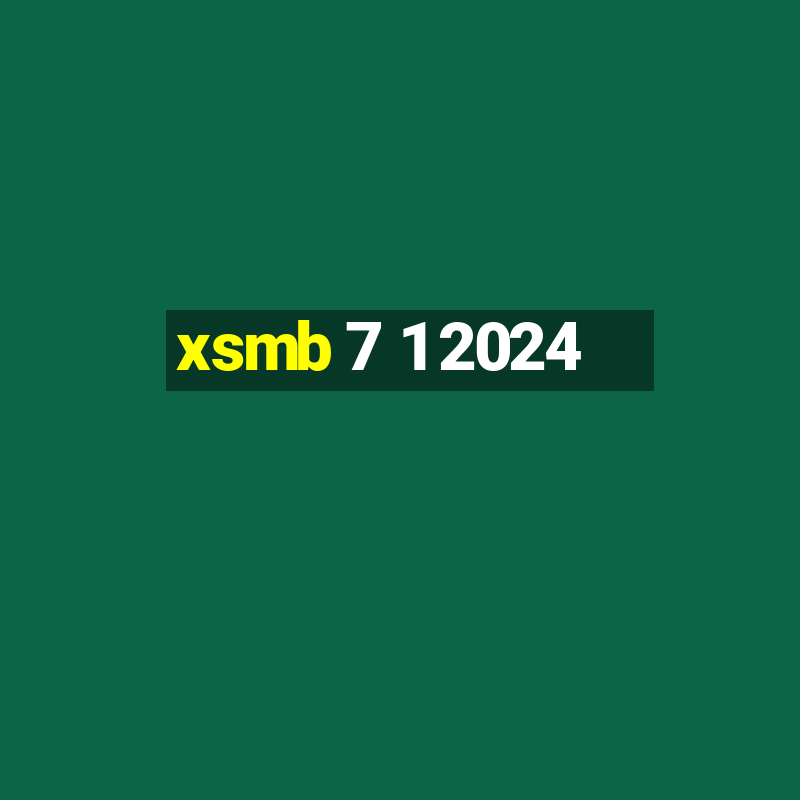 xsmb 7 1 2024