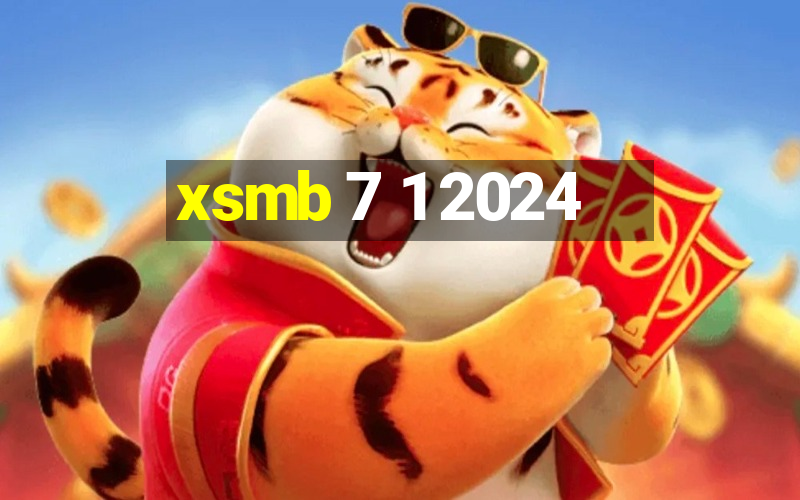 xsmb 7 1 2024