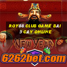 Roy88 Club Game Bài 3 Cây Online