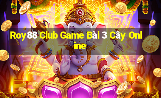 Roy88 Club Game Bài 3 Cây Online