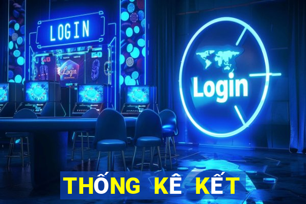 THỐNG KÊ KẾT QUẢ XSDTMB hôm nay