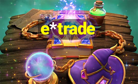 e*trade