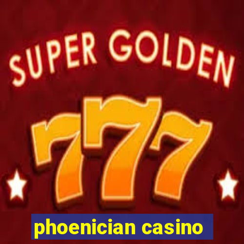 phoenician casino