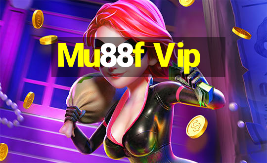 Mu88f Vip