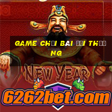 game choi bai doi thuong