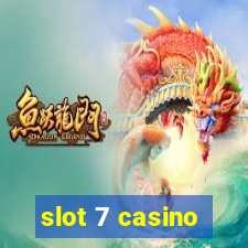 slot 7 casino