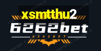 xsmtthu2