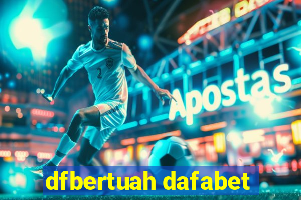 dfbertuah dafabet