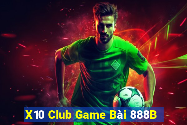 X10 Club Game Bài 888B