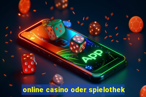 online casino oder spielothek