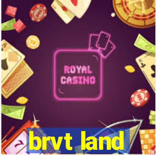 brvt land