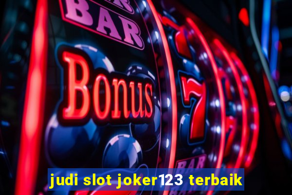 judi slot joker123 terbaik