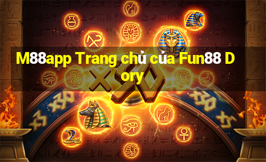 M88app Trang chủ của Fun88 Dory