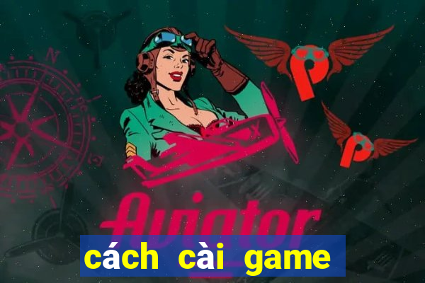 cách cài game dưới apk cho iphone