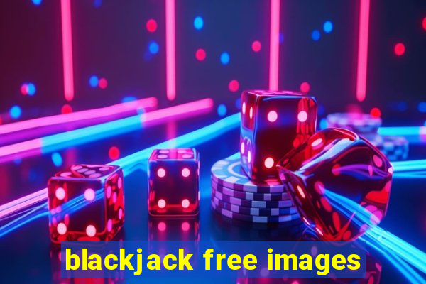 blackjack free images