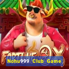 Nohu999 Club Game Bài Fa88 Apk