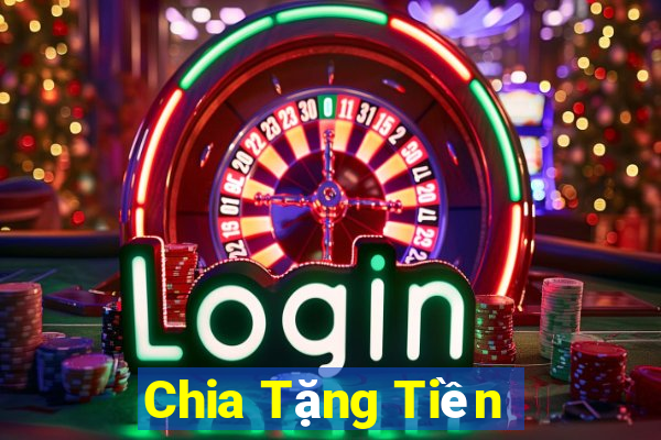 Chia Tặng Tiền