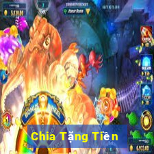 Chia Tặng Tiền