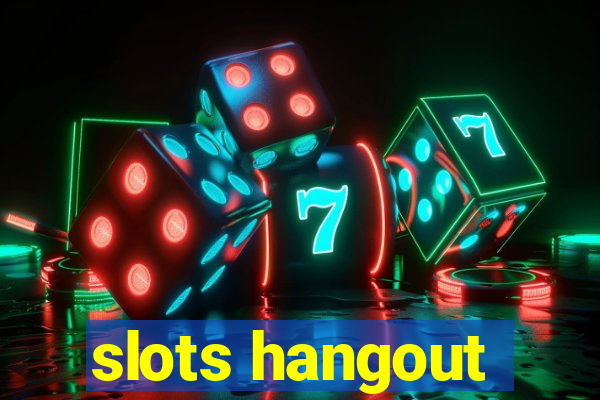 slots hangout