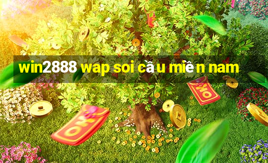 win2888 wap soi cầu miền nam