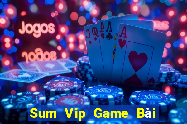 Sum Vip Game Bài Tặng Code