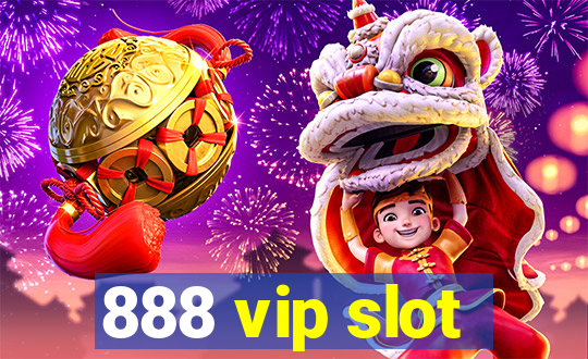 888 vip slot