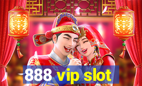 888 vip slot