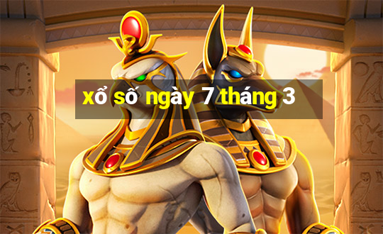 xổ số ngày 7 tháng 3