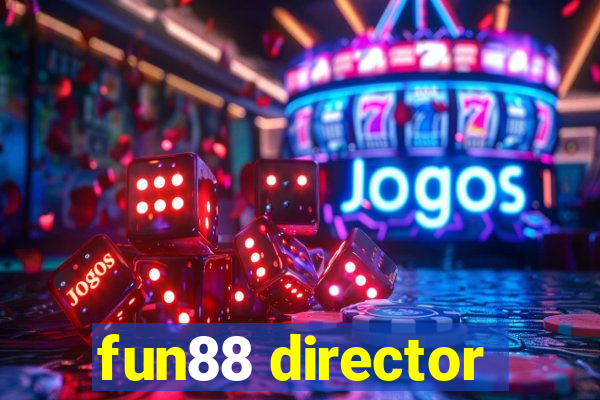 fun88 director