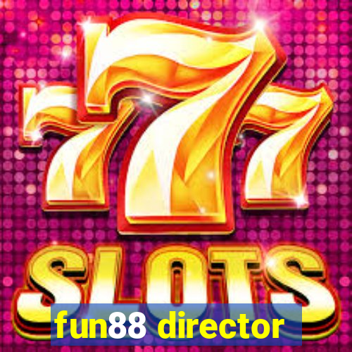 fun88 director