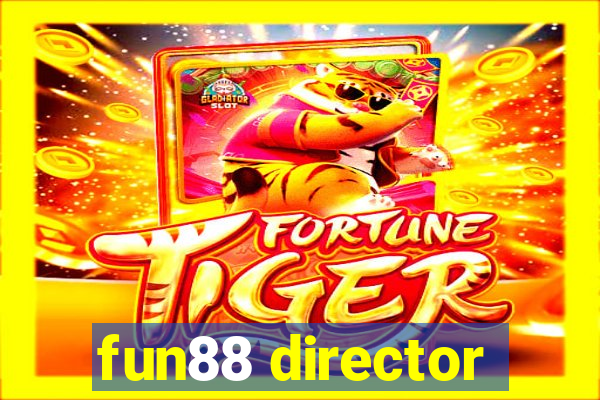 fun88 director