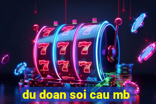 du doan soi cau mb