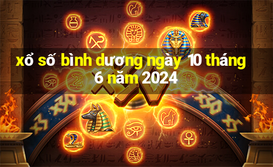 xổ số bình dương ngày 10 tháng 6 năm 2024