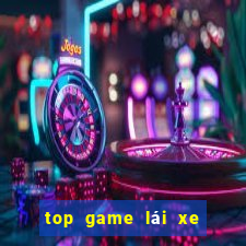 top game lái xe ô tô như thật