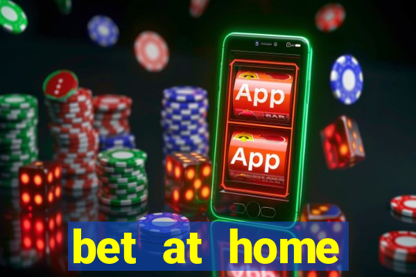 bet at home welcome bonus