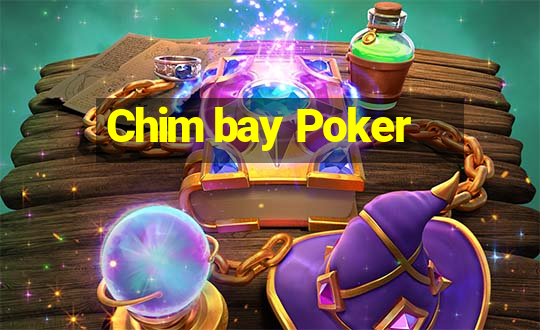 Chim bay Poker