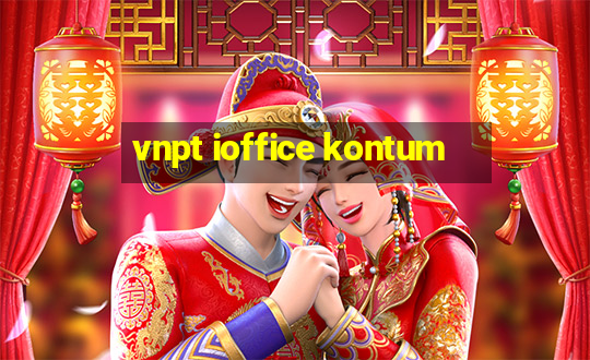 vnpt ioffice kontum