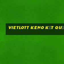 vietlott keno kết quả