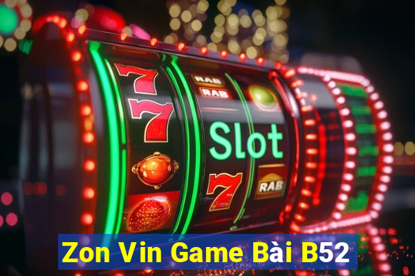 Zon Vin Game Bài B52