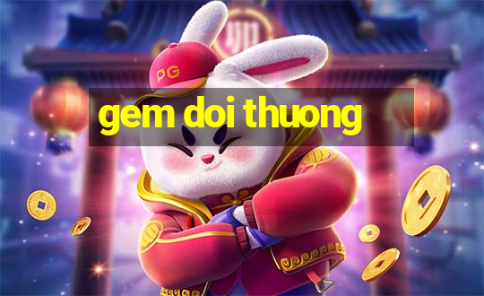 gem doi thuong