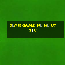 cổng game nổ hũ uy tín