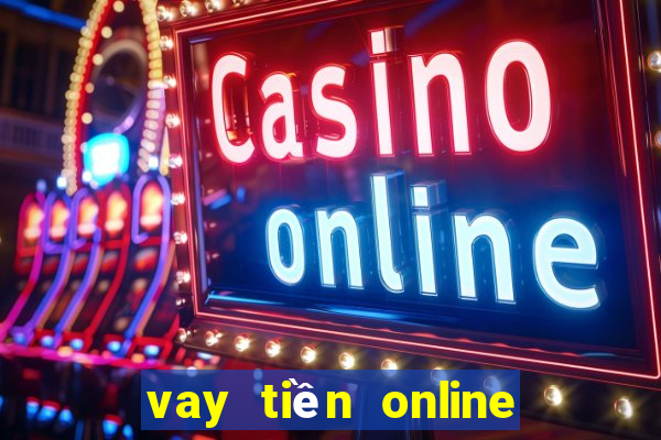 vay tiền online 24 24