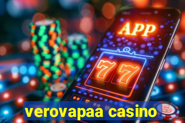 verovapaa casino