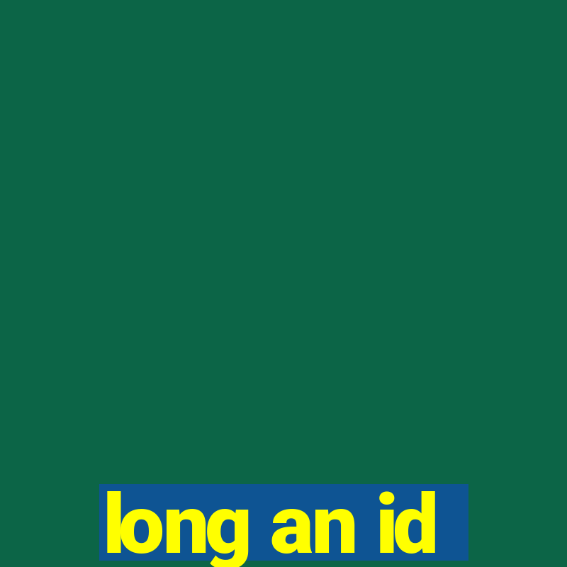 long an id