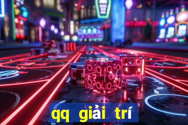 qq giải trí Tiền mặt