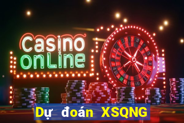 Dự đoán XSQNG ngày 4